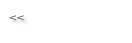<<  